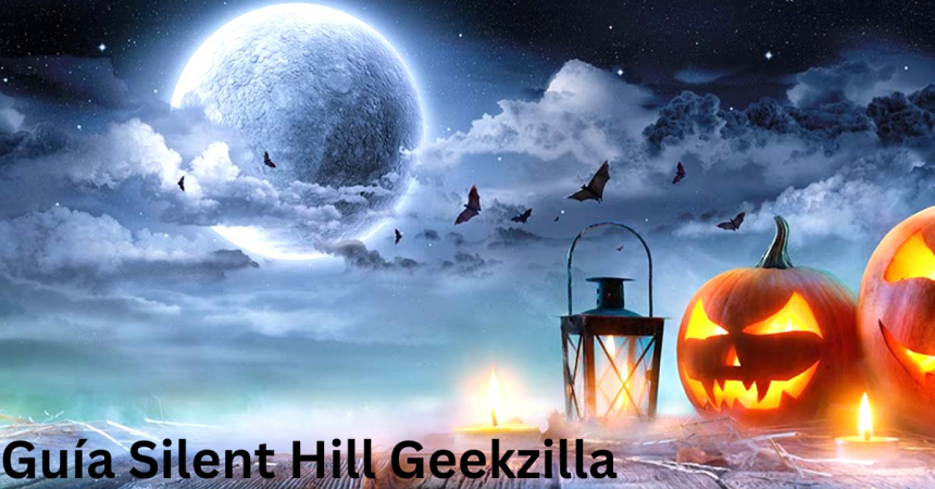 Guía Silent Hill Geekzilla