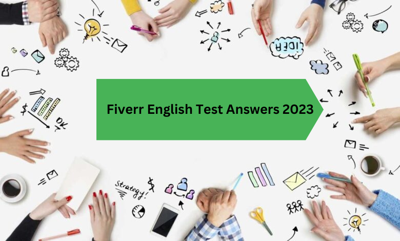 Fiverr English Test Answers 2023