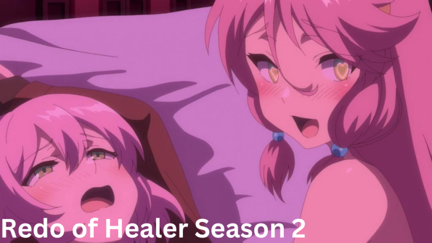 Redo of Healer Season 2